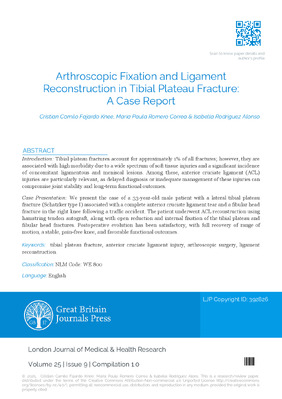 Arthroscopic Fixation and Ligament Reconstruction in Tibial Plateau Fracture: A Case Report