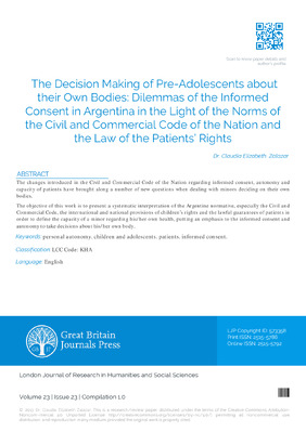 The Decision Making of Pre- Adolescents about their Own Bodies: Dilemmas of the Informed Consent in Argentina in the Light of the Norms of the Civil and Commercial Code of the Nation and the Law of the Patients’ Rights.