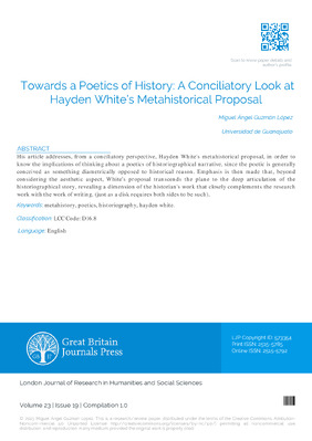 Towards a Poetics of History: A Conciliatory Look at Hayden White’s Metahistorical Proposal