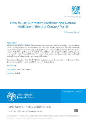 How to use Alternative Medicine and Natural Medicine in the 21st Century Part III