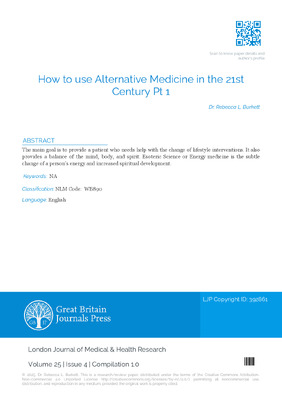 How to use Alternative Medicine in the 21st Century Pt 1